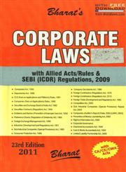 Bharat's Corporate Laws [Also Containing SEBI (Issue of Capital and Disclosure Requirements) Regulations, 2009 : Foreign Contribution (Regulation) Act, 2010 : The Three Professional Acts; ICAI, ICSI & ICWAI : Foreign Trade (Development) Act, 1992 as Amended by Foreign Trade (Development) Amendment Act, 2010, w.e.f. 27-8-2010] 23rd Edition,8177336819,9788177336818