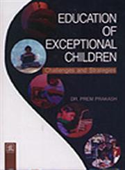 Education of Exceptional Children Challenges and Strategies,8184570740,9788184570748