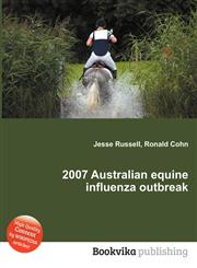 2007 Australian Equine Influenza Outbreak,5512246925,9785512246924