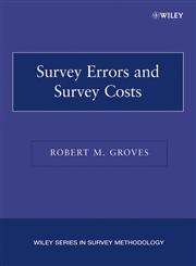 Survey Errors and Survey Costs,0471678511,9780471678519