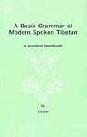A Basic Grammar of Modern Spoken Tibetan A Practical Handbook,8185102740,9788185102740