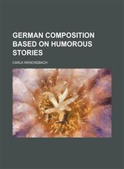 German composition based on humorous stories,1152264567,9781152264564