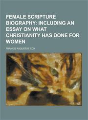Female Scripture Biography,1230393811,9781230393810