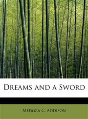 Dreams and a Sword,1241659648,9781241659646