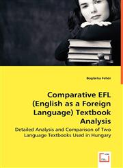 Comparative EFL (English as a Foreign Language) Textbook Analysis,3836493896,9783836493895