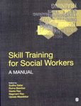 Skill Training for Social Workers A Manual,813210238X,9788132102380