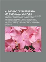 Vilaĝoj de departemento Borsod-Abaúj-Zemplén Aggtelek, Hidasnémeti, Tállya, Olaszliszka, Abaújkér, Bükkzsérc, Tornyosnémeti, Tornanádaska, Hidvégardó, Sajónémeti, Borsodszentgyörgy, Bükkszentkereszt, Mád, Sajóvámos, Bánhorváti,1232972932,9781232972938