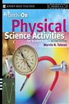 Hands-On Physical Science Activities 2nd Edition,0787978671,9780787978679