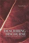 Describing Discourse A Practical Guide to Discourse Analysis,0340809612,9780340809617