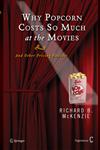 Why Popcorn Costs So Much at the Movies And Other Pricing Puzzles,0387769994,9780387769998