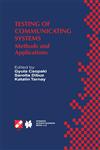 Testing of Communicating Systems Methods and Applications,0792385810,9780792385813