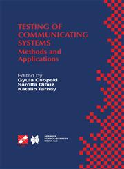 Testing of Communicating Systems Methods and Applications,0792385810,9780792385813