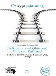 Baltimore and Ohio and Chicago Railroad,6137458989,9786137458983