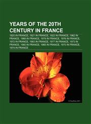 Years of the 20th century in France 1920 in France, 1921 in France, 1922 in France, 1962 in France, 1968 in France, 1979 in France,1156627419,9781156627419