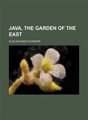 Java, the garden of the East,1150674407,9781150674402