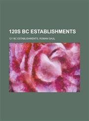120s BC Establishments 121 BC Establishments, AIX-En-Provence, People from AIX-En-Provence, States and Territories Established in 121 BC,1155950461,9781155950464