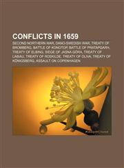 Conflicts in 1659 Second Northern War, Dano-Swedish War, Treaty of Bromberg, Battle of Konotop, Battle of Pratapgarh, Treaty of Elbing,1156830516,9781156830512