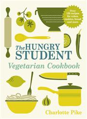 The Hungry Student Vegetarian Cookbook,178206009X,9781782060093