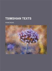 Tsimshian Texts (Volume 1),1153193914,9781153193917