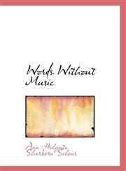 Words Without Music,1117590585,9781117590585