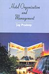 Hotel Organisation and Management 1st Edition,8189239635,9788189239633