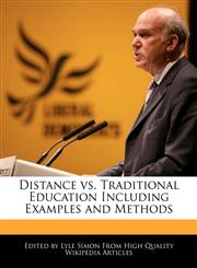 Distance vs. Traditional Education Including Examples and Methods,1270851764,9781270851769