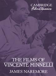 The Films of Vincente Minnelli,0521387701,9780521387705