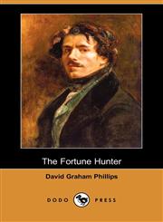 The Fortune Hunter (Dodo Press),1406541419,9781406541410