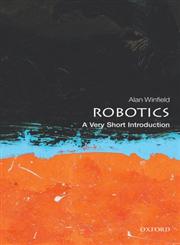 Robotics A Very Short Introduction,0199695989,9780199695980