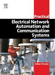 Practical Electrical Network Automation and Communication Systems,0750658010,9780750658010