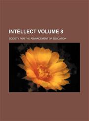 Intellect Volume 8,113094333X,9781130943337