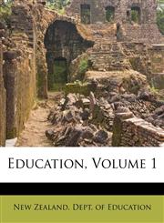 Education, Volume 1,124532523X,9781245325233