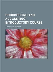 Bookkeeping and accounting, introductory course,1236971280,9781236971289