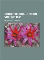Congressional edition Volume 4780,1231170654,9781231170656