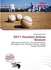 2011 Houston Astros Season,613749215X,9786137492154