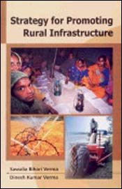 Strategy for Promoting Rural Infrastructure 1st Edition,817132357X,9788171323579