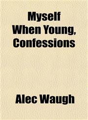 Myself When Young, Confessions,1153045303,9781153045308
