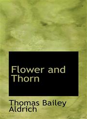Flower and Thorn,1110454821,9781110454822
