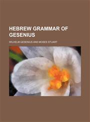 Hebrew grammar of Gesenius,1235975681,9781235975684