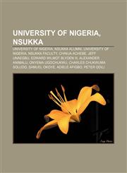 University of Nigeria, Nsukka University of Nigeria, Nsukka alumni, University of Nigeria, Nsukka faculty, Chinua Achebe, Jeff Unaegbu,1233150014,9781233150014