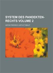System Des Pandekten-Rechts Volume 2,1236765206,9781236765208