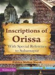 Inscriptions of Orissa With Special Reference to Subarnapur,9350180421,9789350180426