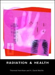 Radiation and Health 1st Edition,0415271622,9780415271622