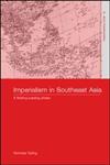 Imperialism in Southeast Asia A Fleeting Passing Phase,0415232899,9780415232890