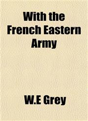 With the French Eastern Army,1152497359,9781152497351