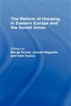 The Reform of Housing in Eastern Europe and the Soviet Union,0415070686,9780415070683