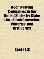 Beer Brewing Companies in the United States by State Beer Brewing Companies Based in Alabama, Beer Brewing Companies Based in Alaska,1157780091,9781157780090