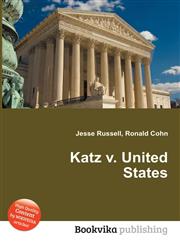 Katz V. United States,5512226509,9785512226506
