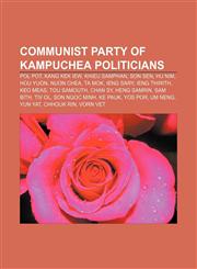 Communist Party of Kampuchea politicians Pol Pot, Kang Kek Iew, Khieu Samphan, Son Sen, Hu Nim, Hou Yuon, Nuon Chea, Ta Mok, Ieng Sary,1233118854,9781233118854