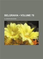 Belgravia (Volume 78); A London Magazine,1153865734,9781153865739